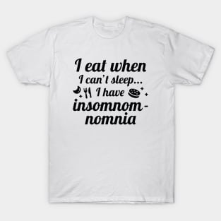 Insomnomnomia T-Shirt